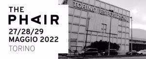The Phair Photography Torino 27/28/29 maggio 2022