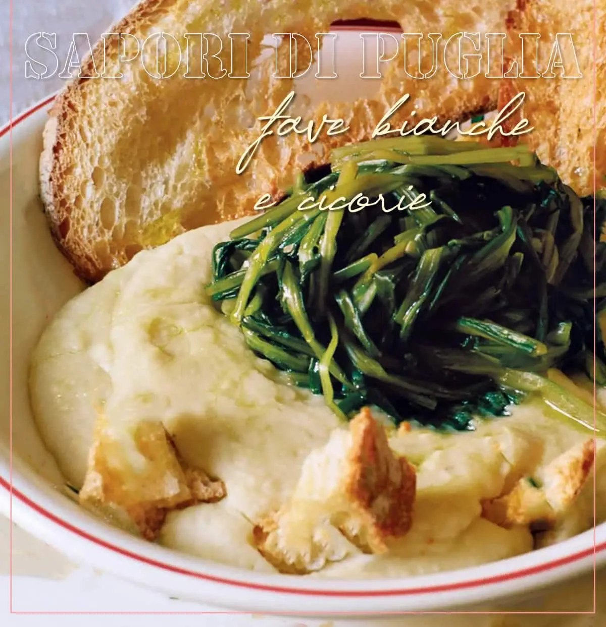 fave bianche e cicorie sapori di puglia salento a tavola lecce