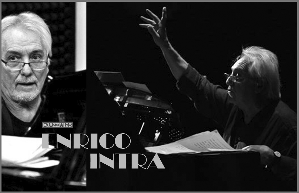 Enrico intra jazzmi 2025 milano