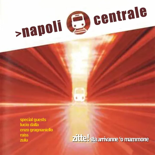 Napoli centrale zitte! sta arrivanne o mammone