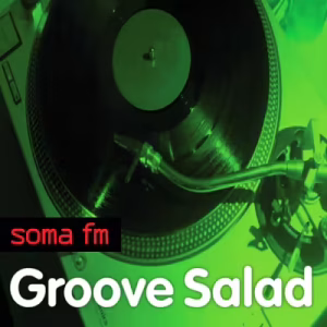 Groove Salad SomaFM Chillout Ambient Downtempo - 24h Music Radio